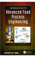 Introduction to Advanced Food Process Engineering