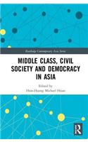 Middle Class, Civil Society and Democracy in Asia