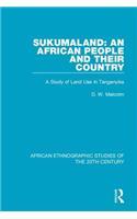 Sukumaland: An African People and Their Country