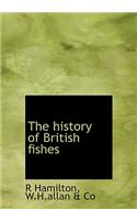 The History of British Fishes