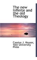 The New Infinite and the Old Theology