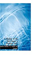 A Member of the Third House a Dramatic Story