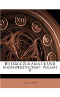 Beitrage Zur Akustik Und Musikwissenschaft, Volume 9