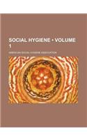 Social Hygiene (Volume 1): (English)