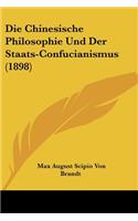 Chinesische Philosophie Und Der Staats-Confucianismus (1898)