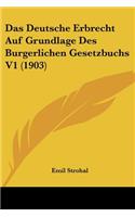 Deutsche Erbrecht Auf Grundlage Des Burgerlichen Gesetzbuchs V1 (1903)