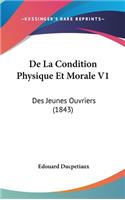 de La Condition Physique Et Morale V1