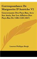 Correspondance De Marguerite D'Autriche V2