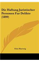 Haftung Juristischer Personen Fur Delikte (1899)