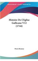 Histoire de L'Eglise Gallicane V12 (1744)
