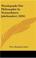 Wendepunkt Der Philosophie in Neunzehnten Jahrhundert (1834)