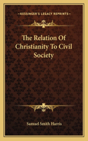 Relation of Christianity to Civil Society