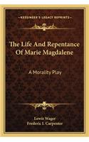 Life and Repentance of Marie Magdalene
