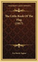 The Little Book of the Flag (1917)