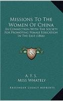Missions to the Women of China
