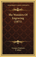 The Wonders of Engraving (1871)