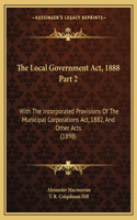 Local Government Act, 1888 Part 2