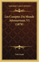 Les Comptes Du Monde Advenuvreux V1 (1878): (French)