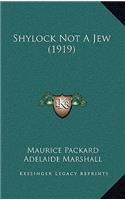 Shylock Not A Jew (1919)