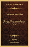 Christmas in Art and Song