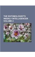 The Entomologist's Weekly Intelligencer Volume 2: (English)