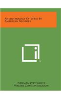 An Anthology of Verse by American Negroes