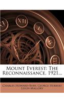 Mount Everest: The Reconnaissance, 1921...