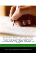 The Essential Writer's Guide: Spotlight on Edward Bellamy, Including His Education, Analysis of His Best Sellers Such as Dr. Heidenhoff's Process, Looking Backward, and More