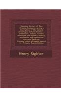 Standard History of New Orleans, Louisiana, Giving a Description of the Natural Advantages, Natural History ... Settlement, Indians, Creoles, Municipa