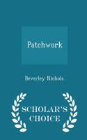 Patchwork - Scholar's Choice Edition