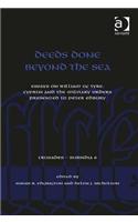 Deeds Done Beyond the Sea