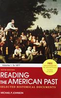 Loose-Leaf Version for the American Promise, Value Edition, Volume 1 7e & Reading the American Past: Volume I: To 1877 5e