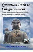 Quantum Path to Enlightenment