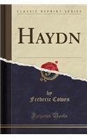 Haydn (Classic Reprint)