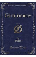 Guilderoy, Vol. 2 of 2 (Classic Reprint)
