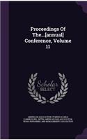 Proceedings of The...[Annual] Conference, Volume 11