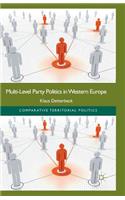 Multi-Level Party Politics in Western Europe