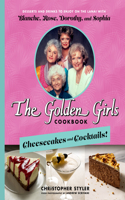 Golden Girls Cookbook: Cheesecakes and Cocktails!