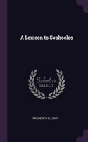 A Lexicon to Sophocles