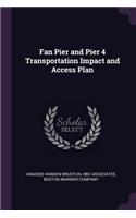 Fan Pier and Pier 4 Transportation Impact and Access Plan