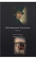 Old-Fashioned Narratives - Volume One