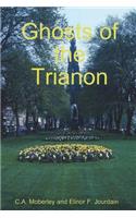Ghosts of the Trianon
