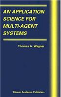 Application Science for Multi-Agent Systems