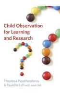 Child Observation for Learning and Research