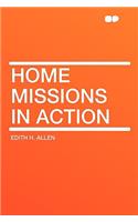 Home Missions in Action