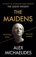 The Maidens: The new thriller from the author of the global bestselling debut The Silent Patient