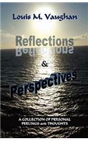 Reflections and Perspectives: A Collection of Personal Feelings and Thoughts