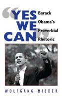 «Yes We Can»: Barack Obama’s Proverbial Rhetoric(0)