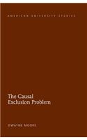 The Causal Exclusion Problem