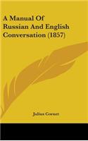 A Manual Of Russian And English Conversation (1857)
